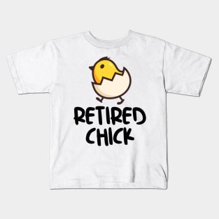 Retired Chick Kids T-Shirt